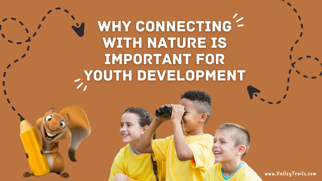 Why Connecting with Nature is Important for Youth Development