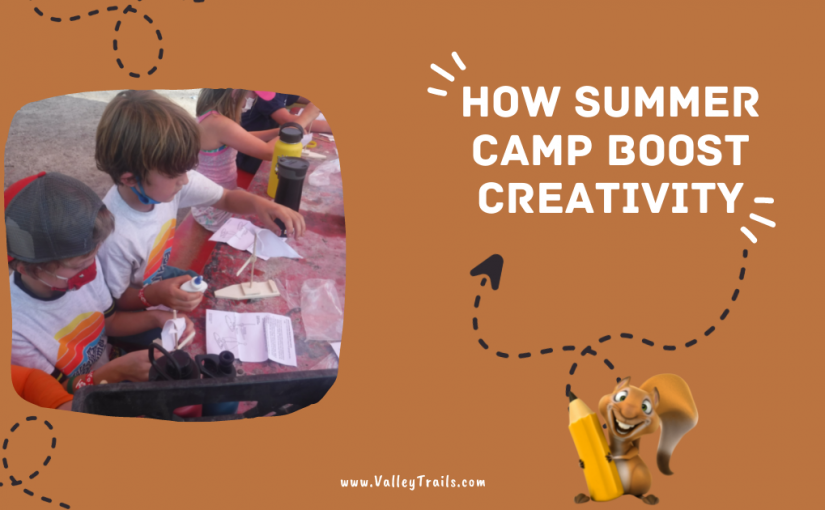 How Summer Camp Boost Creativity