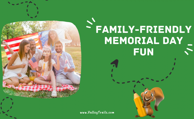 Family-friendly Memorial Day fun