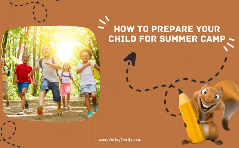 How to Prepare Your Child for Summer Camp