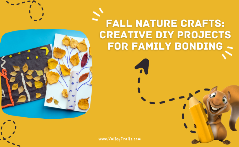 Fall Nature Crafts: Creative DIY Projects for Family Bonding