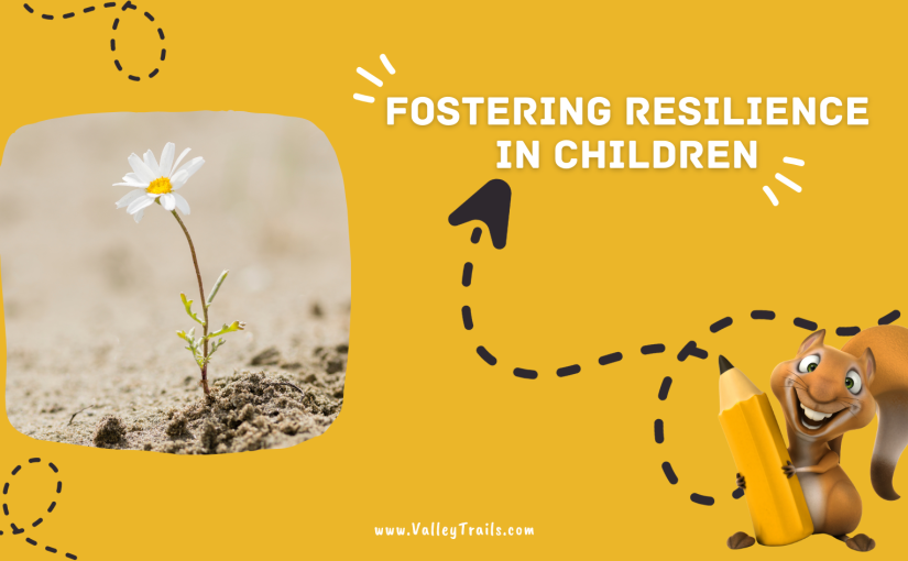 Fostering Resilience in Children